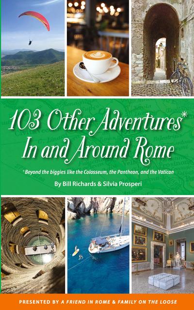 103 Other Adventures In and Around Rome