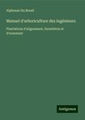 Manuel d’arboriculture des ingénieurs