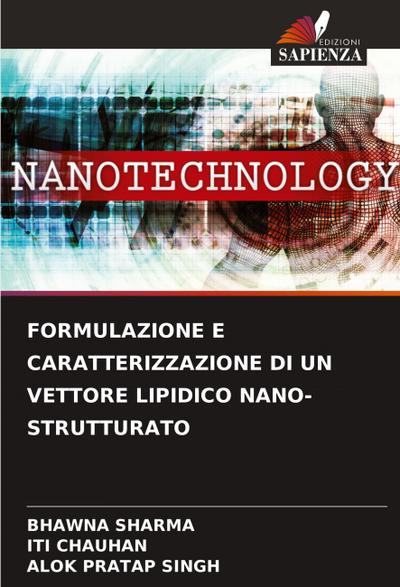 FORMULAZIONE E CARATTERIZZAZIONE DI UN VETTORE LIPIDICO NANO-STRUTTURATO