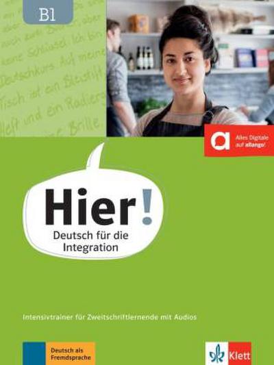 Hier! B1 Intensivtrainer für Zweitschriftlernende mit Audios