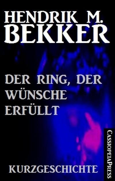 Der Ring, der Wünsche erfüllt: Kurzgeschichte