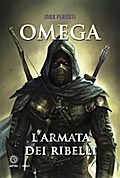 Omega. L’armata dei ribelli