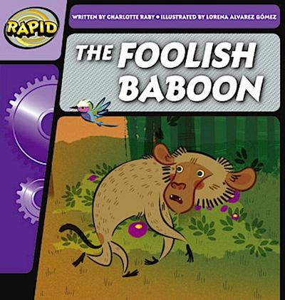 Rapid Phonics Step 2: The Foolish Baboon (Fiction)