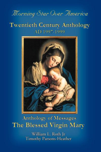 Morning Star Over America: Twentieth Century Anthology - Ad 1997-1999