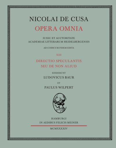 Nicolai de Cusa Opera omnia / Nicolai de Cusa Opera omnia. Volumen XIII.