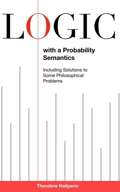 Logic with a Probability Semantics