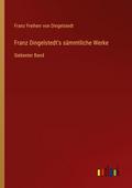 Franz Dingelstedt’s sämmtliche Werke
