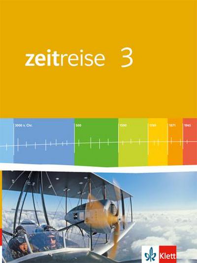 Zeitreise 3. Neue Ausgabe für Rheinland-Pfalz, Saarland. Schülerbuch