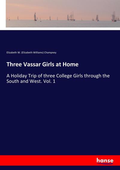 Three Vassar Girls at Home