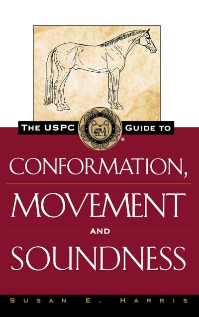 The Uspc Guide to Conformation, Movement and Soundness