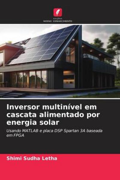 Inversor multinível em cascata alimentado por energia solar