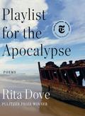 Playlist for the Apocalypse: Poems