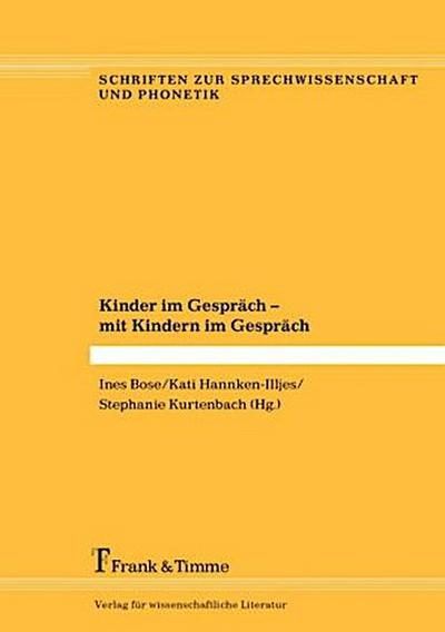 Kinder im Gespräch - mit Kindern im Gespräch