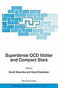 Superdense QCD Matter and Compact Stars