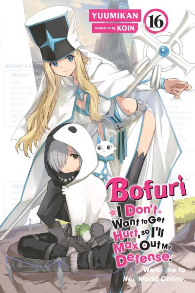 Bofuri: I Don’t Want to Get Hurt, So I’ll Max Out My Defense., Vol. 16 (Light Novel)