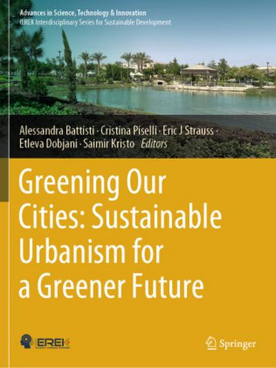 Greening Our Cities: Sustainable Urbanism for a Greener Future