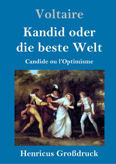 Kandid oder die beste Welt (Großdruck)