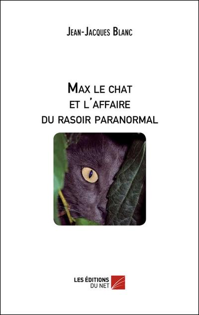 Max le chat et l’affaire du rasoir paranormal