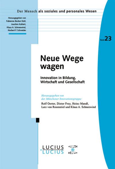 Neue Wege wagen