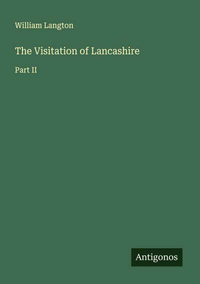 The Visitation of Lancashire