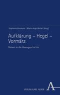 Aufklärung – Hegel – Vormärz