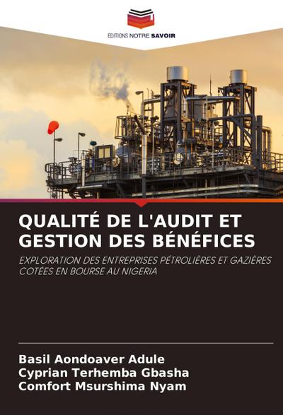 QUALITÉ DE L’AUDIT ET GESTION DES BÉNÉFICES