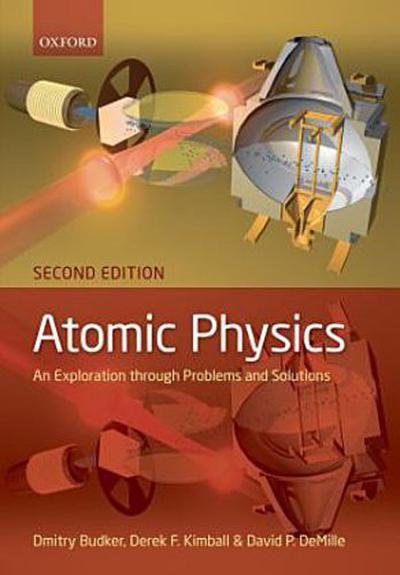 Atomic Physics: An Exploration Through Problems and Solutions