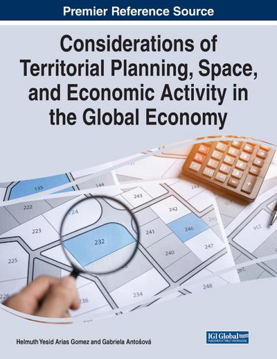 Considerations of Territorial Planning, Space, and Economic Activity in the Global Economy