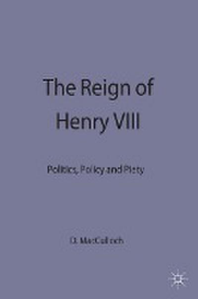 The Reign of Henry VIII