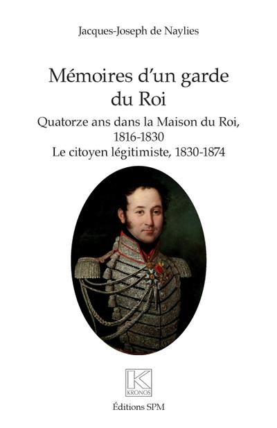 Mémoires d’un garde du Roi