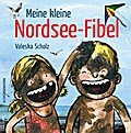 Meine kleine Nordsee-Fibel