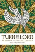 Turn to the Lord