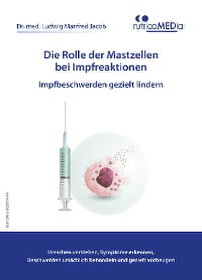 Die Rolle der Mastzellen bei Impfreaktionen – Impfbeschwerden gezielt lindern