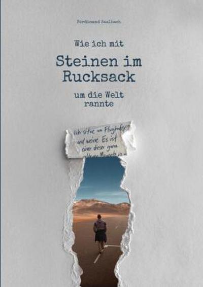 Wie ich mit Steinen im Rucksack um die Welt rannte