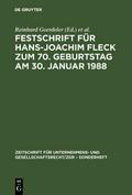 Festschrift für Hans-Joachim Fleck zum 70. Geburtstag am 30. Januar 1988