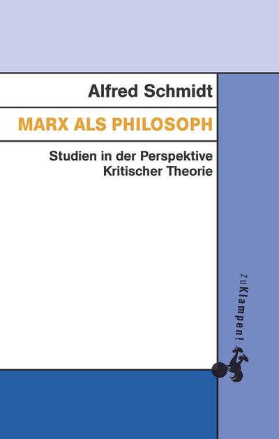 Schmidt,Marx als Philosoph