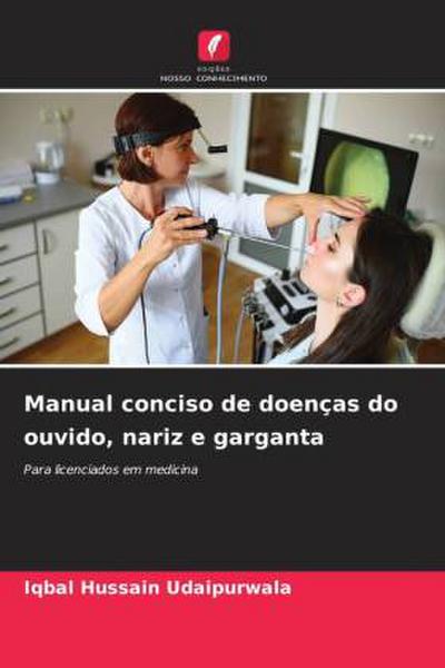 Manual conciso de doenças do ouvido, nariz e garganta