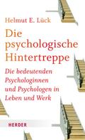 Die psychologische Hintertreppe von Helmut E. Lück | Ebook