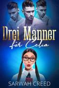 Drei Männer für Celia (SMS mit Happy End-Serie, #1)