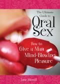 The Ultimate Guide to Oral Sex