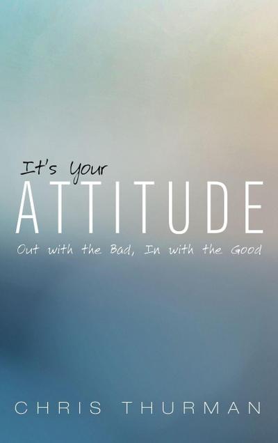 It’s Your Attitude