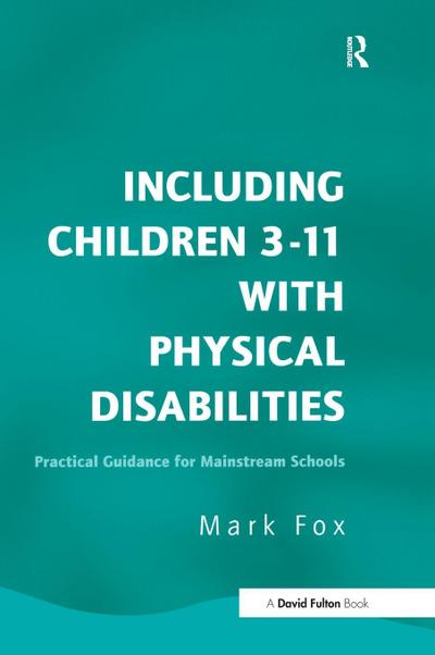 Including Children 3-11 With Physical Disabilities