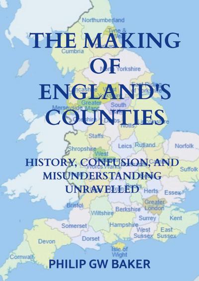 The Making of England’s Counties
