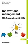 Innovationsmanagement – 12 Erfolgsstrategien für KMU
