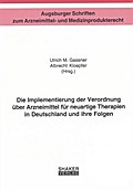 Die Implementierung der Verordnung über Arzneimittel für neuartige Therapien in Deutschland und ihre Folgen