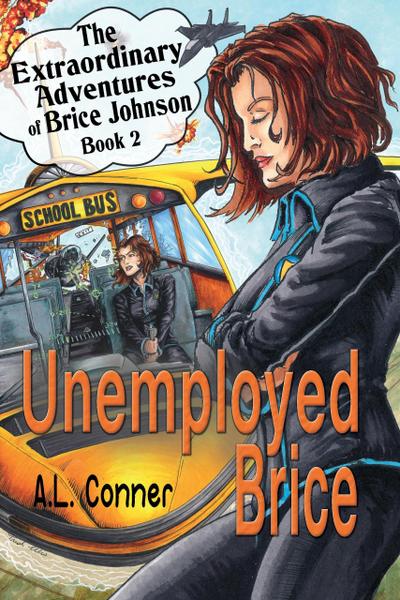 Unemployed Brice (The Extraordinary Adventures of Brice Johnson, #2)
