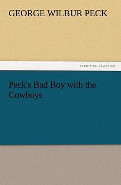 Peck’s Bad Boy with the Cowboys