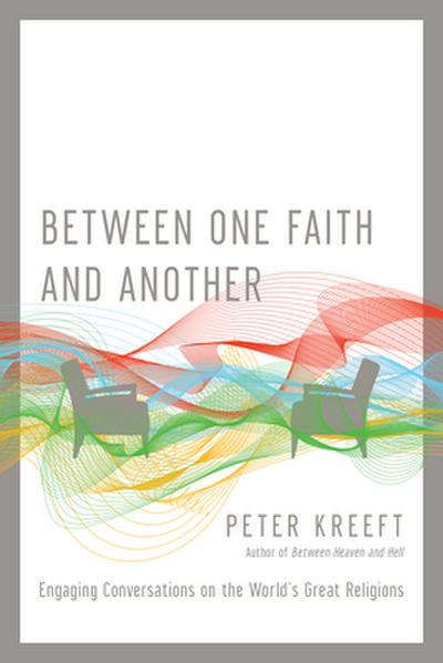 Between One Faith and Another