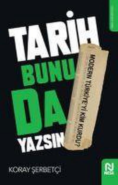 Tarih Bunu da Yazsin