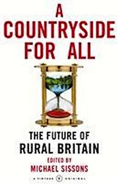A Countryside for All: The Future of Rural Britain